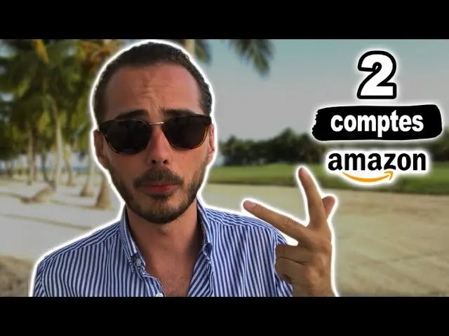 Obtenir un Second Compte Amazon : Le Guide Complet 2024